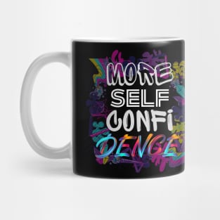 More Self Confidence Mug